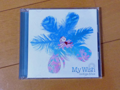 My Wish ～マイウィッシュ～ indigo blue